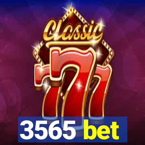 3565 bet